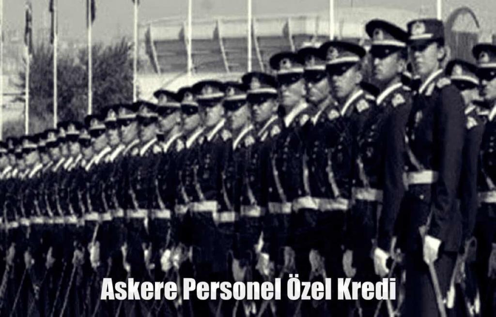 Askeri Personellere Özel TSK Kredisi