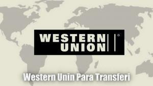 Yurtdışına Para Gönderen Western Union ile Anlaşmalı Bankalar