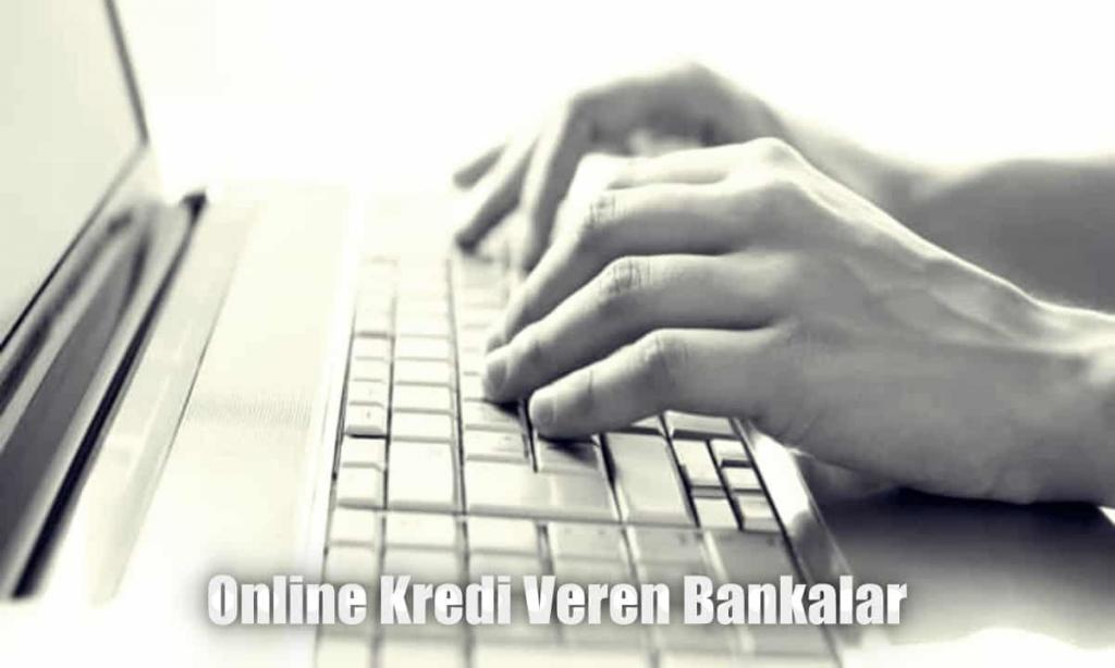 Online Kredi Veren Bankalar